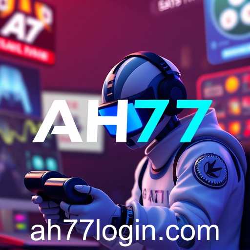 Gaming Landscape Evolution and AH77's New Chapter